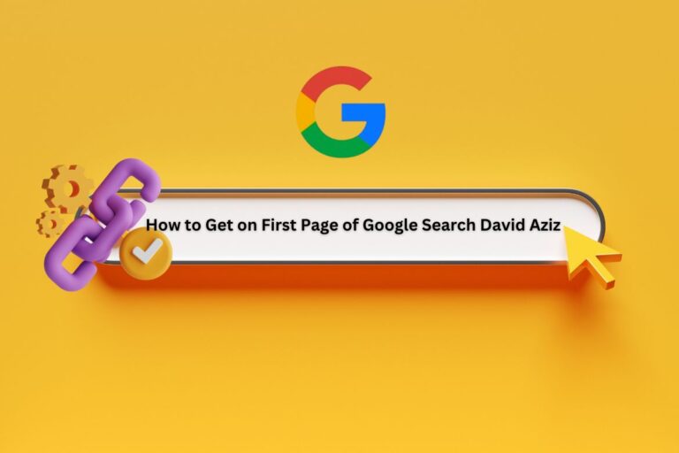 how to get on first page of google search david aziz